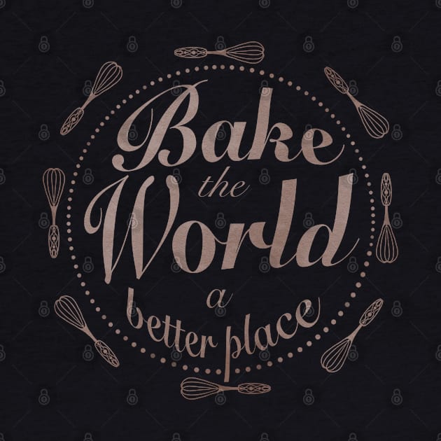 Bake the world a better place by Xatutik-Art